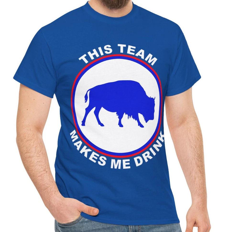 Men s and Women s T-shirts THIS TEAM MAKES ME DRINK XXXL