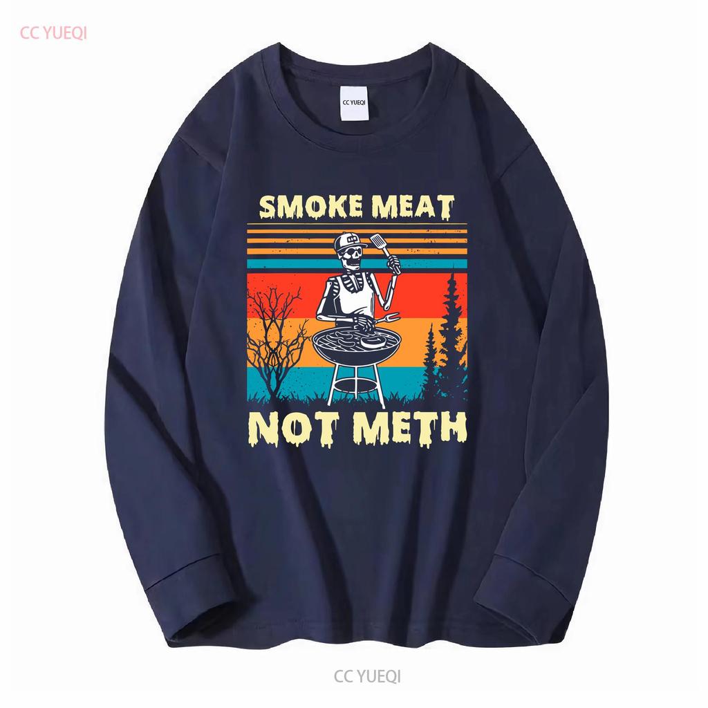 Funny BBQ Skeleton With A Hot Dog Smoke Meat Not Meth Master T Shirt long or short sleeves vintage Washed Top For Everyday Wear