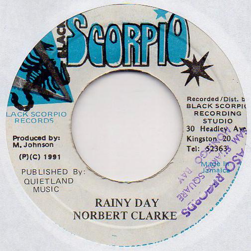 

7inch Record NORBERT CLARKE Rainy Day NONE Black Scorpio 1991 Jamaica Reggae Ska Dub Used