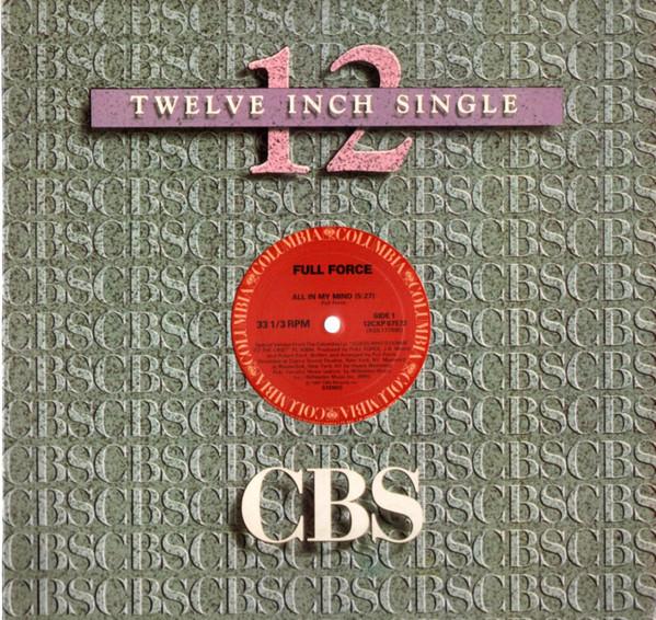 

12inch Record FULL FORCE All In My Mind 12CXP07572 Columbia 1988 Canada SoulFunk Used