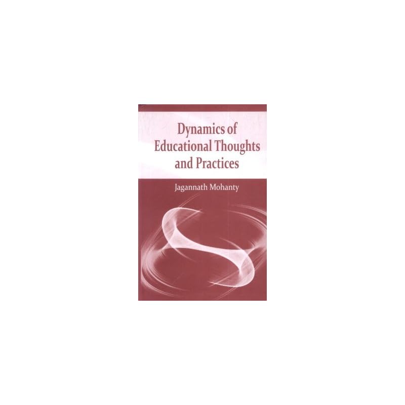 Dynamics of Educational Thoughts and Practices