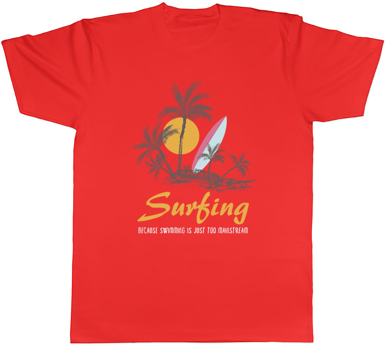 Funny Surfing Unisexs TShirt Because Swimming is Just Too Mainstream Tee Gift S