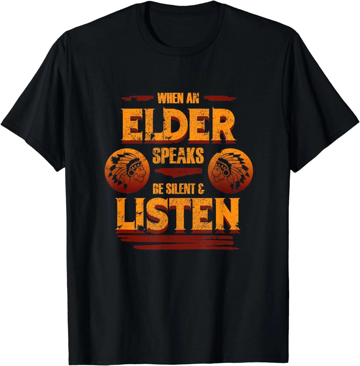 Be Silent And Listen To Elder Native American Day Graphic T-Shirt XS
