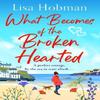 What Becomes of the Broken Hearted by Lisa Hobman Paperback Book 9781836567370