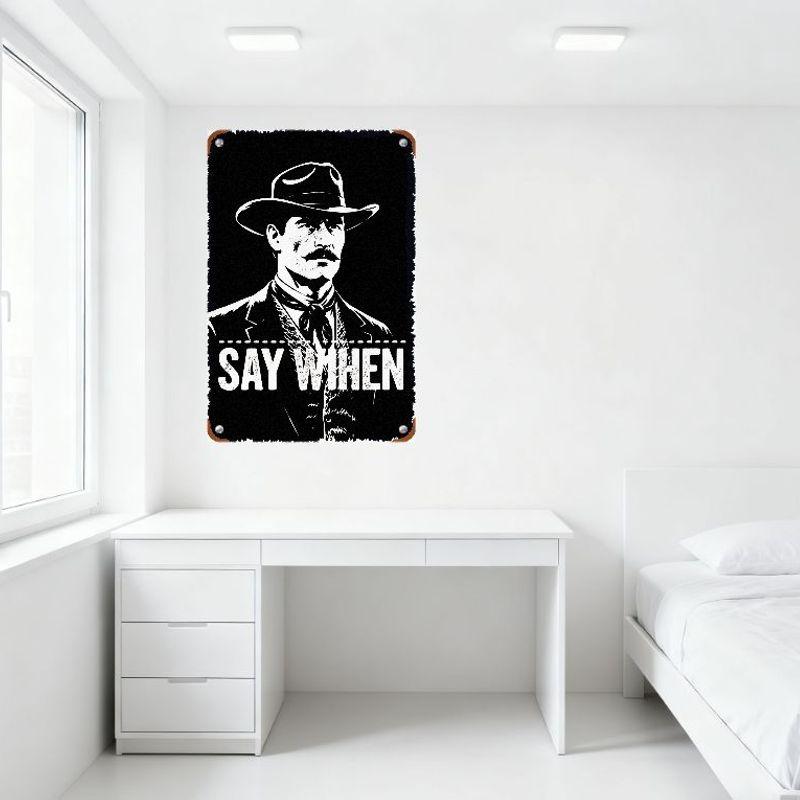 Vintage Black & White Tin Sign 'SAY WHEN' with Distressed Man In Hat Suit Cravat - Rustic Metal Wall Decor for Bar Man Cave Cafe