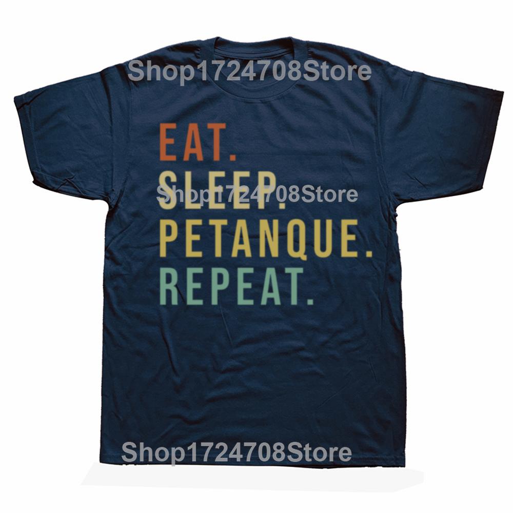 Lustige Eat Sleep Petanque Repeat Grafik T-Shirts Herren Damenmode Lässiges T-Shirt 100% Baumwolle Lockeres Übergroßes T-Shirt