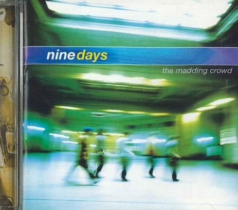 

CD NINEDAYS - Madding Crowd ESCA8198PROMO SONY 2000 Japan Obi Rock Used