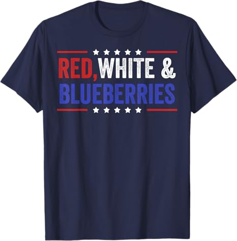 Red White and Blueberries Patriot Freedom TShirt Unisexs Fashion Letters Printed Saying Tee Novelty Gift Cotton Political Outfit
