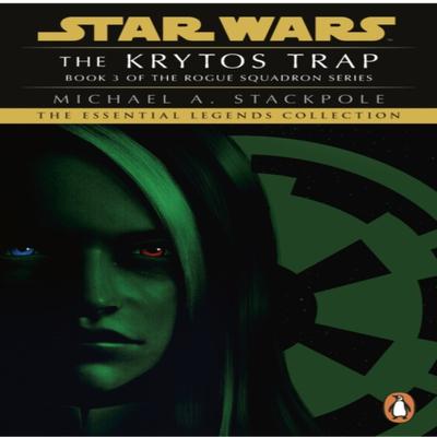 Star Wars XWings Series  The Krytos Trap by Michael A. Stackpole Paperback Book 9781804941775