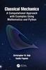 Bok Classical Mechanics : A Computational Approach with Examples Using Mathematica and Python