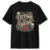 Unisex Tattoos Are Trashy Tattoo Tshirts Cotton Top Tees Beach Y2k Casual Short Sleeve Tshirt Oneck Hippie Print Tshirt