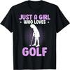 Just A Girl Who Loves Golf T-Shirt