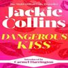 Dangerous Kiss by Jackie Collins Paperback Book 9781398525559