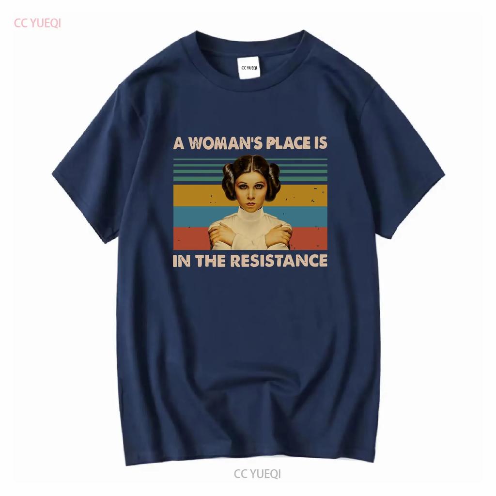 Custom Shirt Vintage Princess Leia A Unisex S Place Is In The Resistance T Shirt 5XL Long Or Short Sleeves Vintage Washed