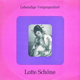 

LP Record LOTTE SCHNE Lebendige Vergangenheit Lotte Sch LV6 Lebendige Verga Austria Classical Used