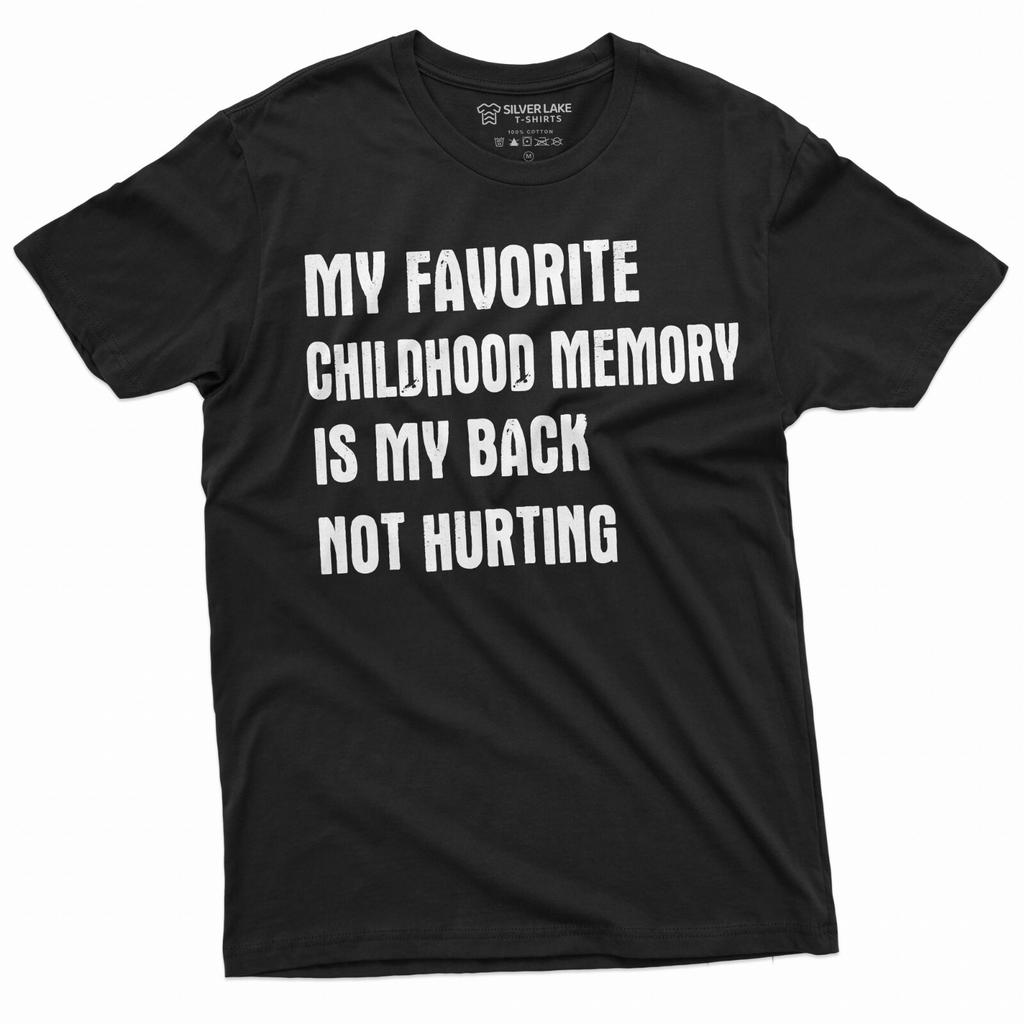 Rolig Sarkastisk Barndomsminne Tröja Ryggsmärta T-shirt Vuxenhumor Tröja Skämt T-shirt