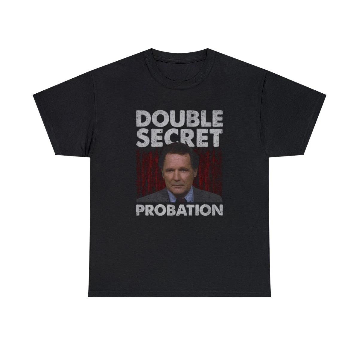 Double Secret Fraternity Probation Funny T-Shirt 2XL