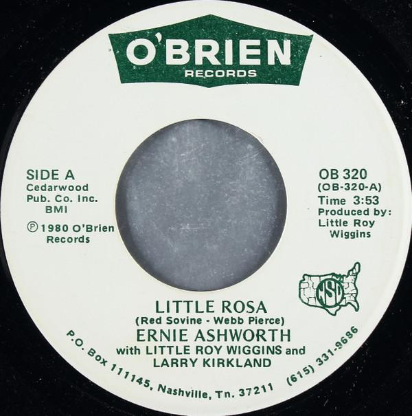 7inch Record ERNIE ASHWORTH  Little Rosa OB320 OBrien Records 1980 US CountryFolk Used
