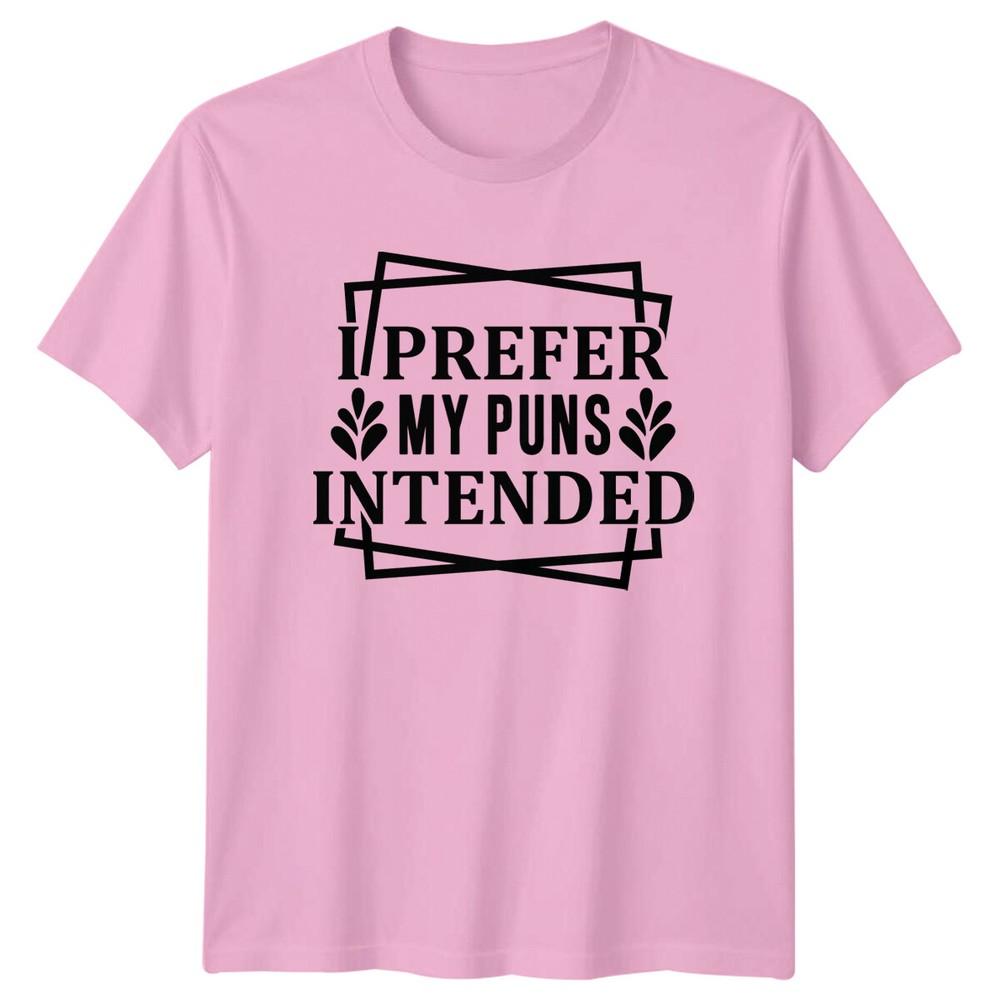 Funny I Prefer My Puns Intended Graphic Pun Humor StateUnisext TShirt