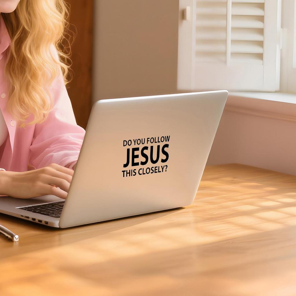Car Window Decals Christian Bumper Automotive Decoration Do You Follow Jesus This Closely Sticker For Safe Driving Truck Wall