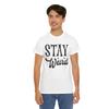Eccentric Vibes T-Shirt | Stay Weird & Stay Different Tee | Girl Power Shirt Unisex T-Shirt