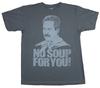 Seinfeld Mens T-Shirt - No Soup For You Soup Nazi Image