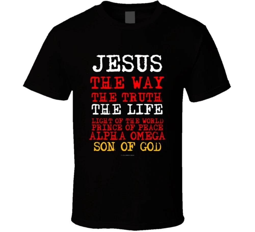 Jesus The Way The Truth The Life The Son Of God Christian Gift T Shirt 4XL