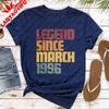 Legend Since March 1996 Women TShirt Casual Fashion Clothes Cotton Short Sleeve T Shirt  Summer Top 30th Birthday Gift