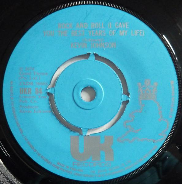 7inch Record KEVIN JOHNSON - Rock And Roll (I Gave You The Best  UKR84 UK RECORDS 1974 UK Rock Used