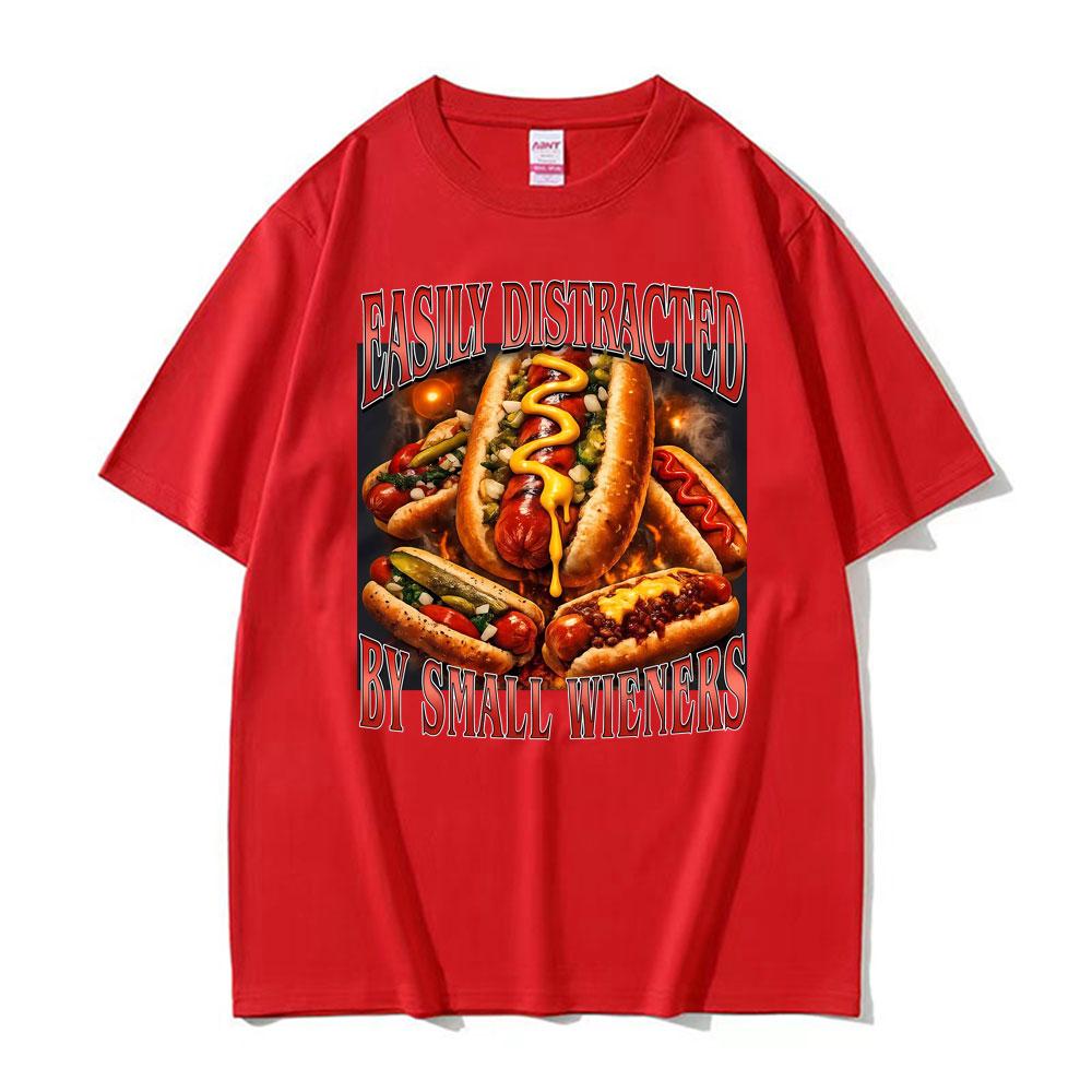 Easily Distracted By Small Wieners Funny Hot Dog Lover T-Shirt Unisex Women Casual Cotton Summer T-Shirts Fashion Oversized T Shirt 4XL