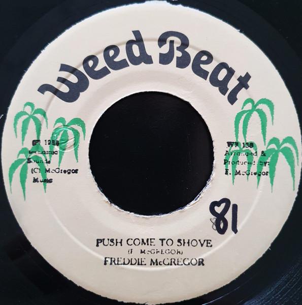 

7-дюймовая пластинка FREDDIE MCGREGOR Push Come To Shove WB138 Weed Beat Ямайка Регги Ска Даб Б/у