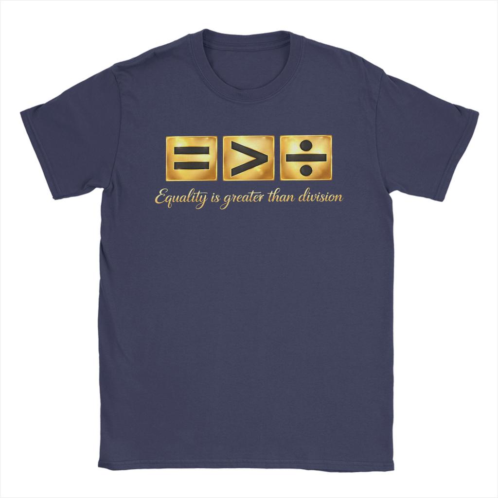 Equality is Greater Than Division Black History Month T Shirt for Men Pure Cotton TShirt Tee Shirt Short Sleeve Clothing