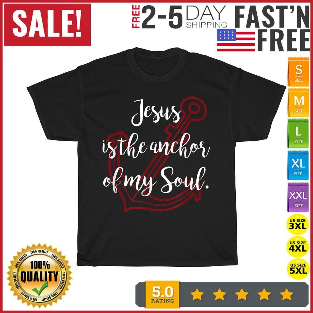 

Jesus Is The Anchor Of My Soul Vintage T Shirt Men Fashion 2023 Women T Shirt L