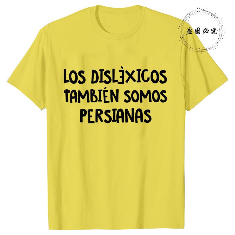 Spanish Humor Men's T-shirts People with Reading Disabilities Are Also Blind Shirt Short Sleeve Tees Unisex Summer Fashion Tops
