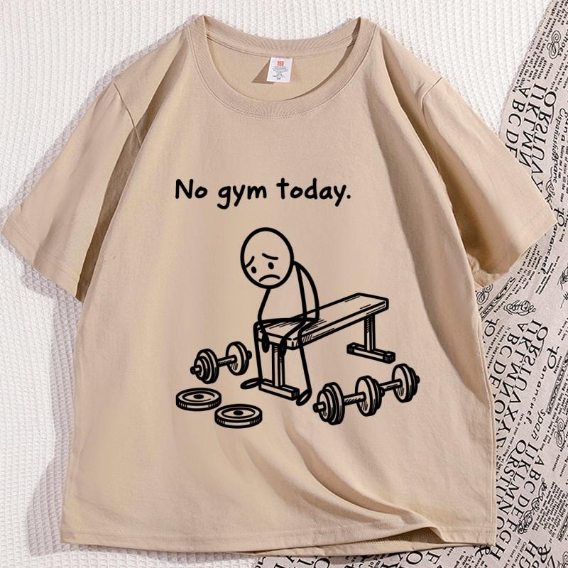 No Gym Today T Shirt Funny Fitness Tshirt Gym Lover Workout Humor T Shirt Lazy Workout Humor TShirt Men Women Cotton Tees