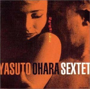 

CD OHARA YASUTO SEXTET - Dangerous Liaisons Blues CRCI20416 Japan ObiJazz Used