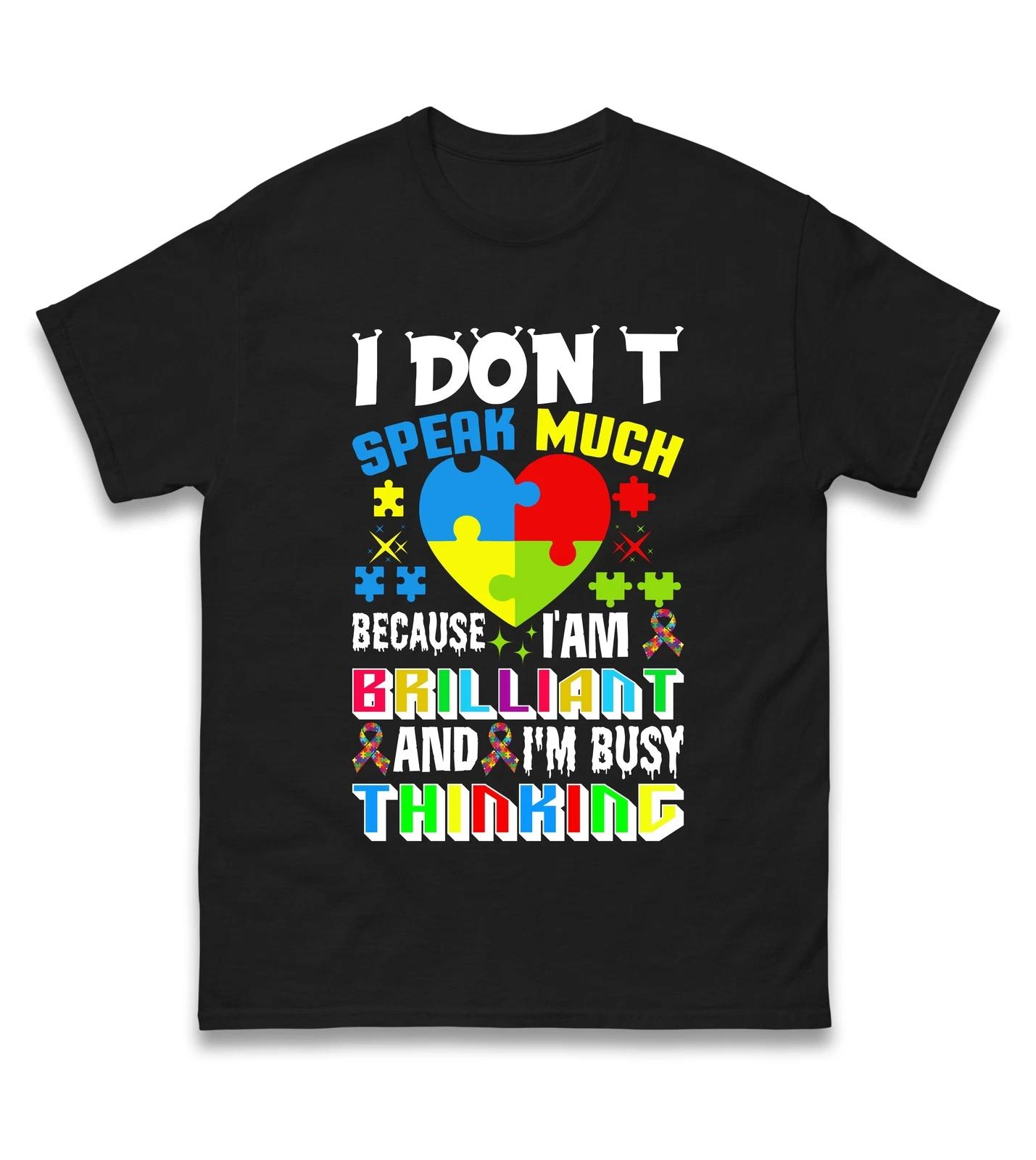 I dont Speak Much Inspirational Autism Awareness T Shirt,Gift Autism Advocates S