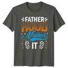 Fatherhood Nailed It Unisexs TShirt Gift For Him