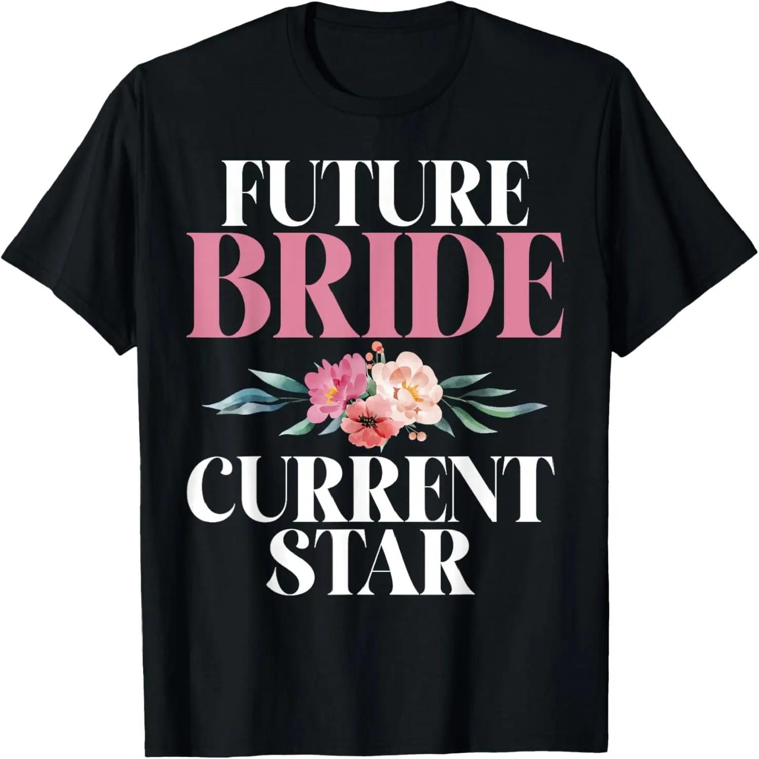 Future Bride current Star Bride to be T-Shirt S