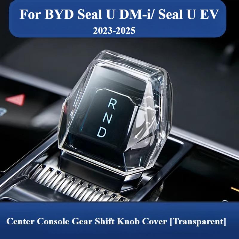 For BYD Song Plus Seal U DM-i EV 2023-2025 Crystal Lever Central Control Gear Protective Case Clear Gear Handle Head Refit Cover