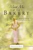 Kniha Meet Me At the Bakery : My Journey Through Grief and Back To Life