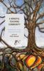 The A Mindful Teaching Community : Possibilities for Teacher Professional Learning Book