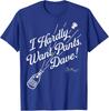 I Hardly Want Pants, Dave T-Shirt