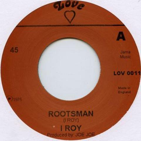 

7inch Record I ROY - Rootsman / Rootsman Dub LOV011 Love 1975 UK Reggae, Ska & Dub