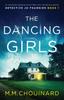 Kniha The Dancing Girls : An Absolutely Gripping Crime Thriller with Nail-biting Suspense : 1