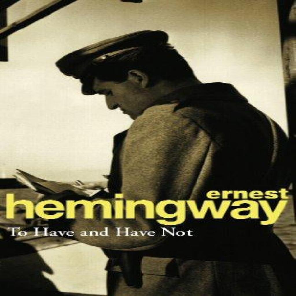To Have and Have Not by Ernest Hemingway Paperback Book 9780099909002