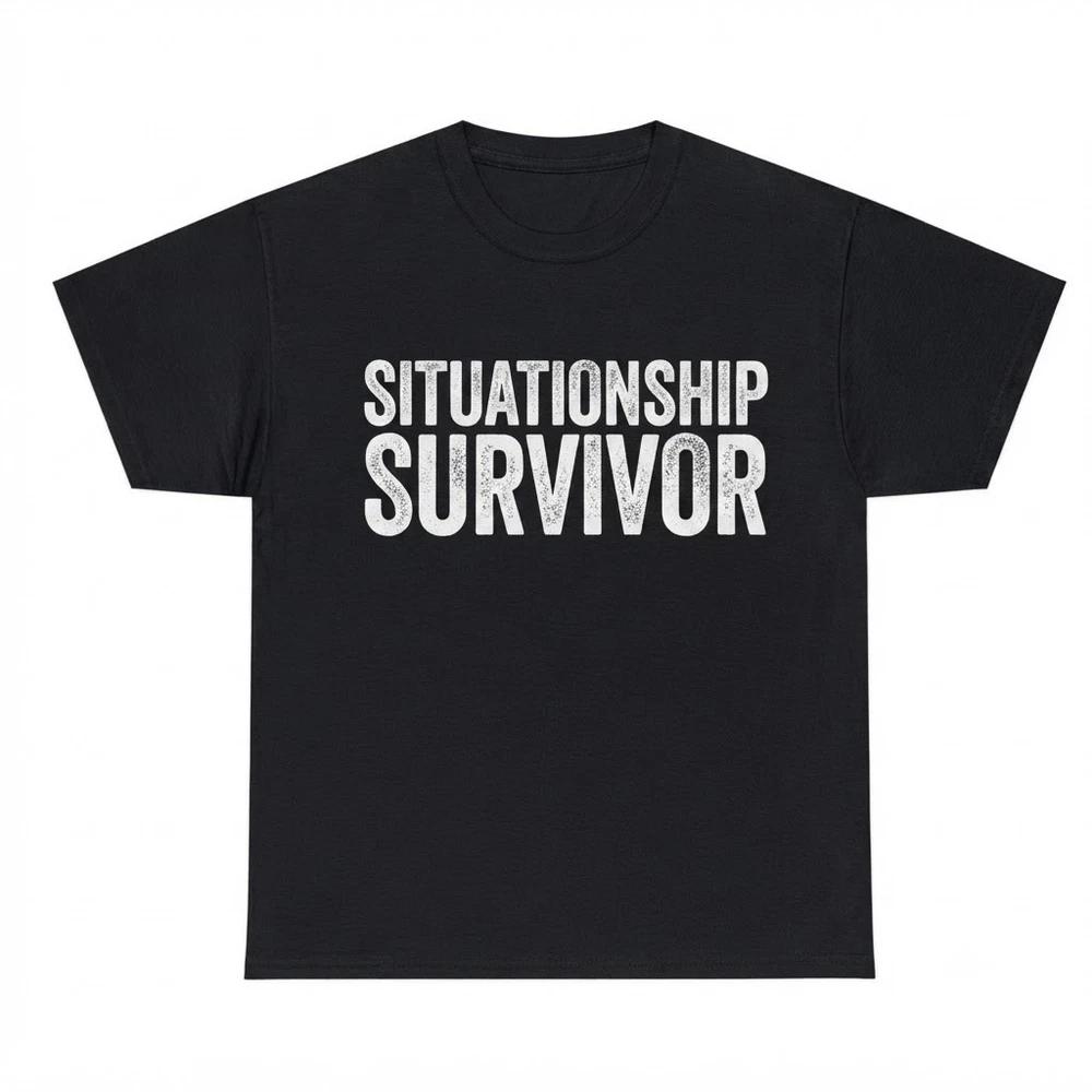 Situationship Survivor Funny Sarcastic Dating Black TShirt