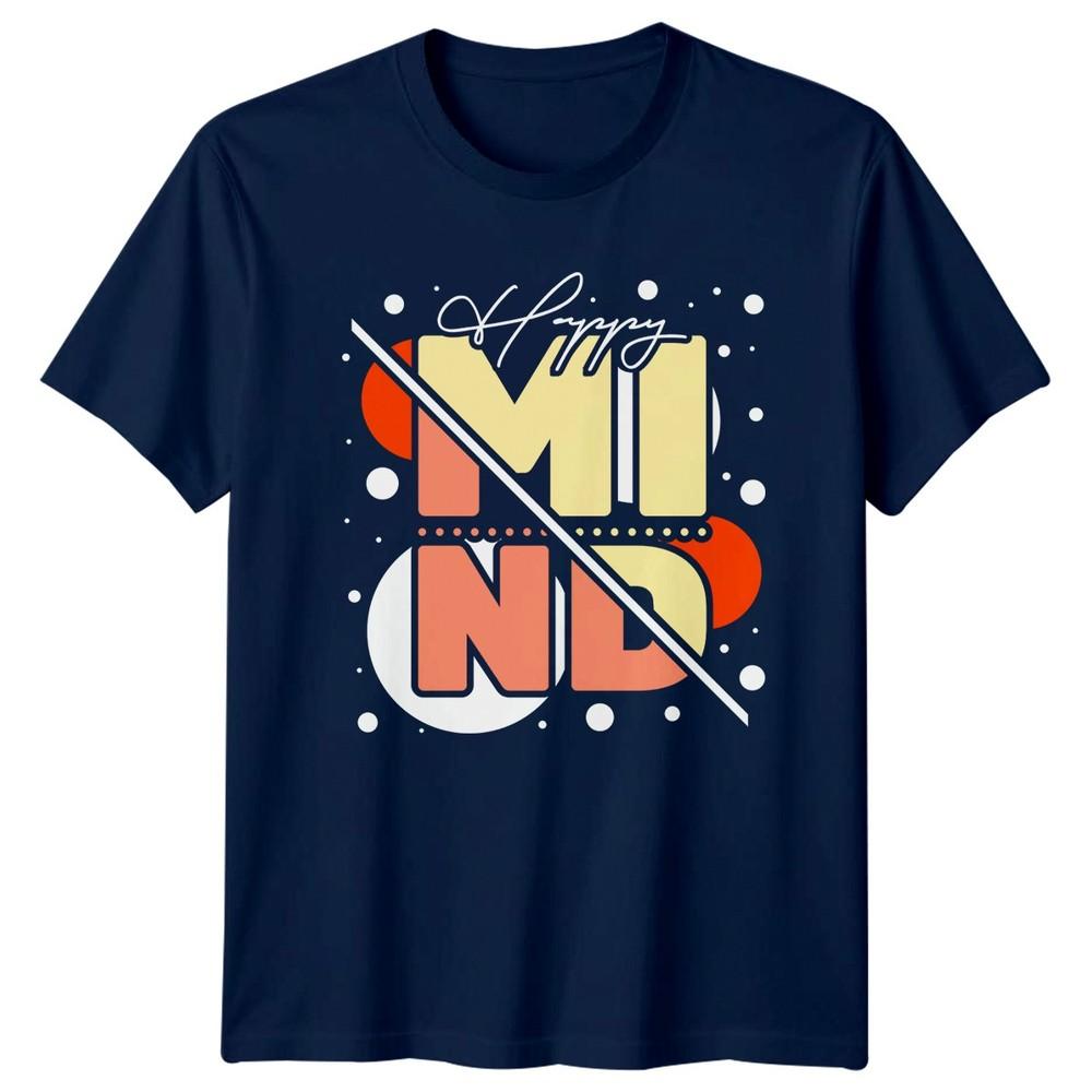 Happy Mind TShirt Positivity Unisextal Health Birthday Gift For Him And Her