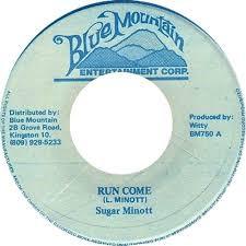 

7inch Record SUGAR MINOTT Run Come BM750 Blue Mountain E Jamaica Reggae Ska Dub Used