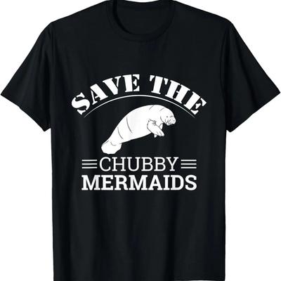 Save The Chubby Mermaids Shirt_ Funny Love Manatee Shirt